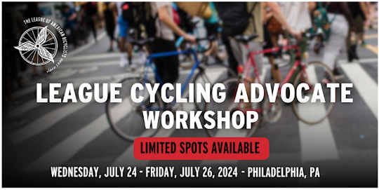 League Cycling Advocate Workshop
